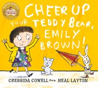Emily Brown: Emily Brown And The Cheerful, Tearful Teddy Bear