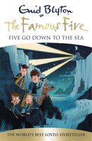Famous Five: 12: Five Go Down To The Sea