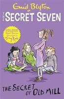 Secret Seven Colour Short Stories: 6: The Secret Of Old Mill