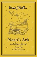 Noah's Ark And Other Bible Stories: Old Testament
