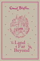 The Land Of Far Beyond