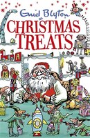 Christmas Treats: Contains 29 Classic Blyton Tales