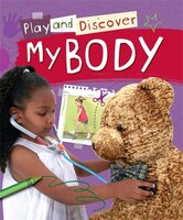 Play And Discover: My Body