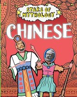 Stars Of Mythology: Chinese