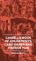 Cassell's Book of Amusements, Card Games and Fireside Fun