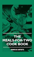 The Meals-For-Two Cook Book