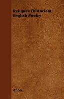 Reliques Of Ancient English Poetry