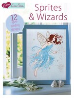 I Love Cross Stitch - Sprites & Wizards: 12 Spell-binding Designs