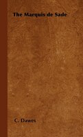 The Marquis de Sade