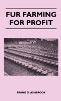 Fur Farming For Profit