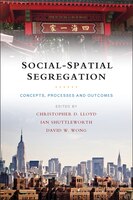 Social-spatial Segregation: Concepts, Processes And Outcomes