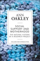 Social Support And Motherhood: The Natural History Of A Research Project