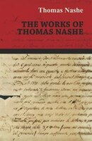 The Works of Thomas Nashe
