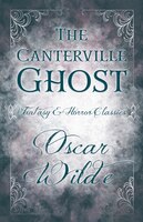 The Canterville Ghost (Fantasy and Horror Classics)