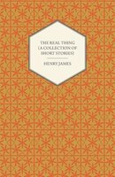 The Real Thing (a Collection of Short Stories)