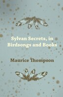 Sylvan Secrets, in Birdsongs and Books