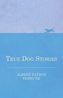 True Dog Stories