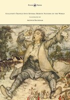 Gulliver's Travels Into Several Remote Nations of the World - Illustrated by Arthur Rackham