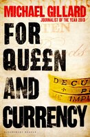 For Queen And Currency: Audacious Fraud, Greed And Gambling At Buckingham Palace
