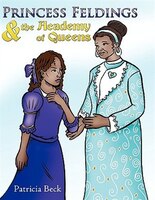 Princess Feldings & The Academy Of Queens