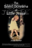 The Silent Screams Of Little Jessie