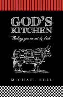 God's Kitchen: Theology You Can Eat And Drink