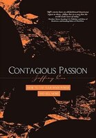 Contagious Passion: How to Tap Your Inner Power and Sell More