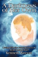 A Darkness of Her Own: Living with the Consequences of Medical Malpractice