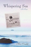 Whispering Sea: A Novel