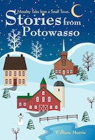 Stories from Potowasso: Morality Tales from a Small Town