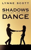 Shadows Of The Dance