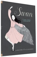 Swan: The Life And Dance Of Anna Pavlova