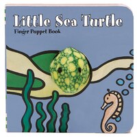 Little Sea Turtle: Finger Puppet Book: (finger Puppet Book For Toddlers And Babies, Baby Books For First Year, Animal Finger Puppe