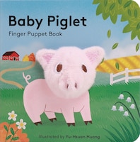 Baby Piglet: Finger Puppet Book (pig Puppet Book, Piggy Book For Babies, Tiny Finger Puppet Books)