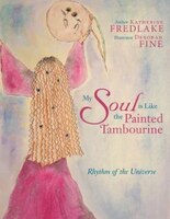 My Soul is Like the Painted Tambourine: Rhythm of the Universe