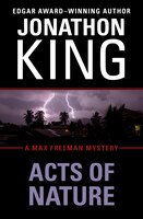 Acts Of Nature: A Max Freeman Mystery (book Five)