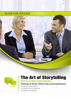 The Art of Storytelling: Become a Memorable Speaker