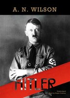 Hitler. A.N. Wilson