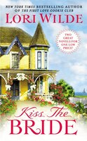 Kiss The Bride: There Goes The Bride/once Smitten Twice Shy