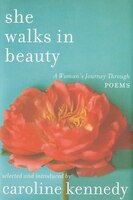 She Walks in Beauty: A Woman's Journey Through Poems