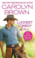 Luckiest Cowboy of All: Two full books for the price of one (Happy, Texas (3))