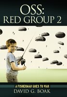 Oss Red Group 2: A Fisherman Goes To War