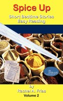 Spice Up: Short Bedtime Stories Easy Reading Volume 2