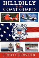 Hillbilly In The Coast Guard
