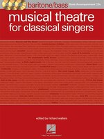 Musical Theatre For Classical Singers: Baritone/bass Book/3-cds Pack