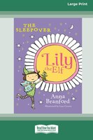 The Sleepover: Lily the Elf (Large Print 16pt)