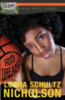 Hoop Dreams (Lorimer Podium Sports Academy)
