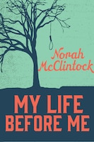 My Life Before Me (Secrets)