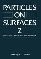 Particles on Surfaces 2: Detection, Adhesion, and Removal