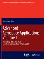 Advanced Aerospace Applications, Volume 1: Proceedings Of The 29th Imac, A Conference On Structural Dynamics, 2011